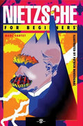 For Beginners: Nietzsche