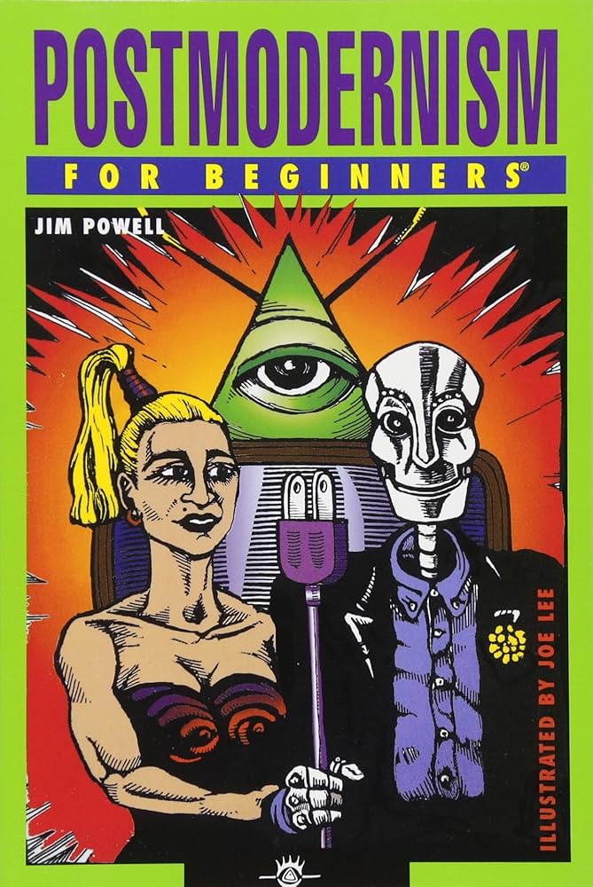 For Beginners: Postmodernism