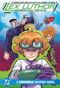 Lex Luthor: Diabolical Genius  - A Superman Graphic Novel