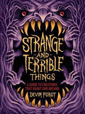 Strange And Terrible Things