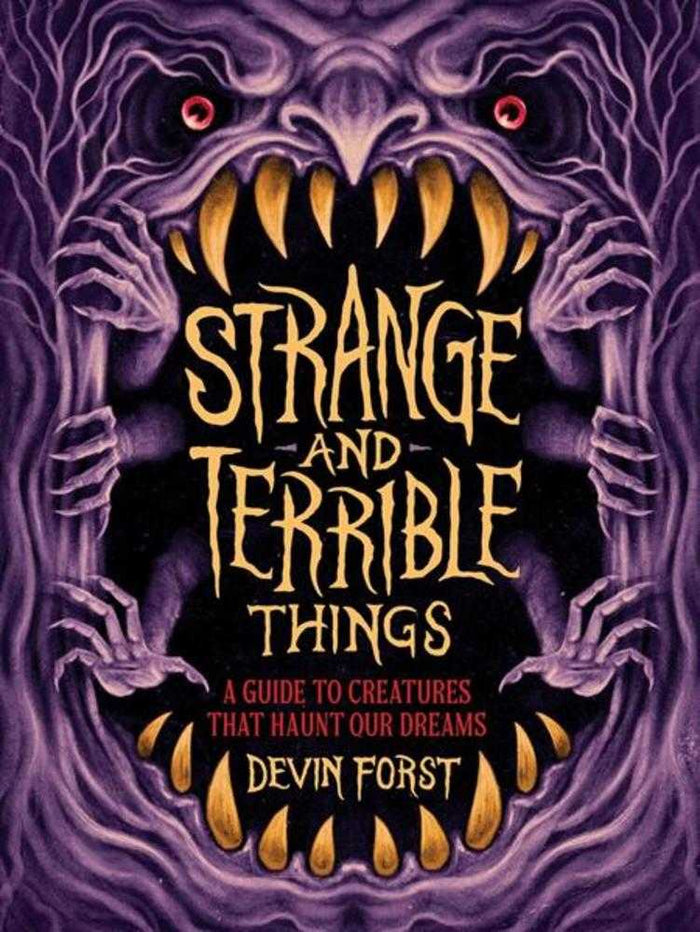 Strange And Terrible Things